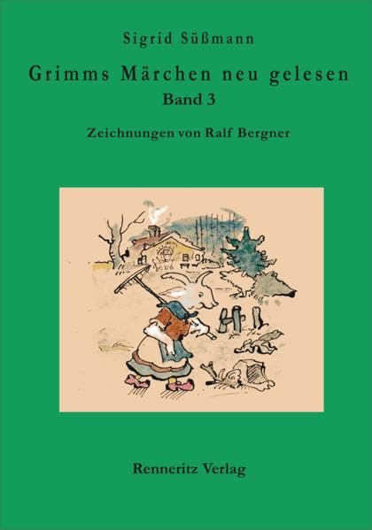 Grimms Märchen neu gelesen Band 3: Zeichnungen von Ralf Bergner Film, Art & Culture