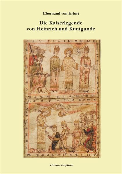 Die Kaiserlegende von Heinrich und Kunigunde (edition scriptum) Contemporary literature