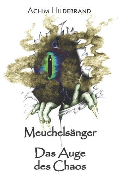 Meuchelsänger: Das Auge des Chaos: Fantasy Historical Fiction