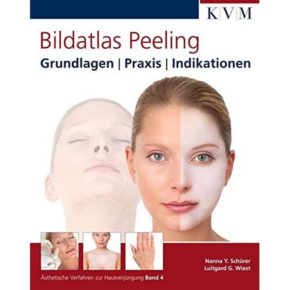 Bildatlas Peeling: Grundlagen | Praxis | Indikationen Medicine
