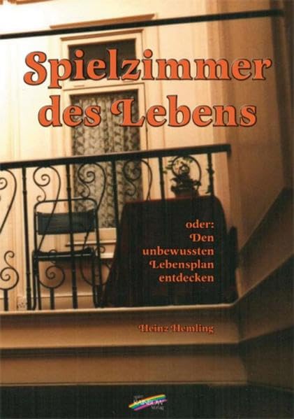 Spielzimmer des Lebens: Oder: den unbewussten Lebensplan entdecken Action & Adventure