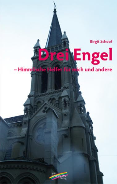 Drei Engel: - Himmlische Helfer für mich und andere Contemporary literature