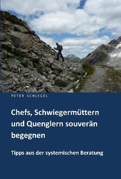 Chefs, Schwiegermüttern und Quenglern souverän begegnen Psychology