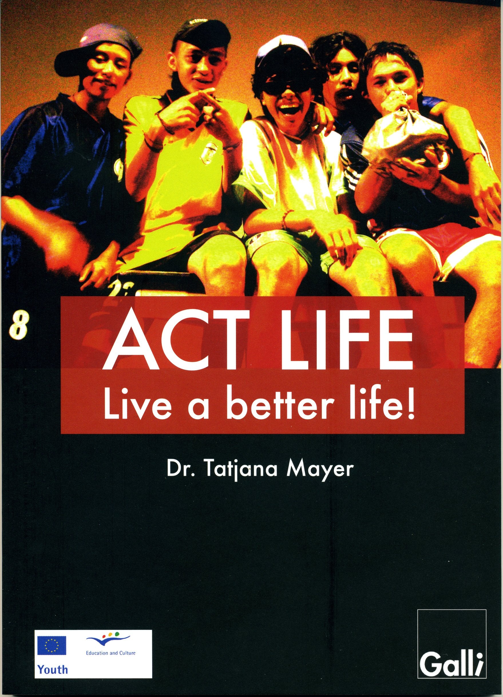 Act life - live a better life! Books