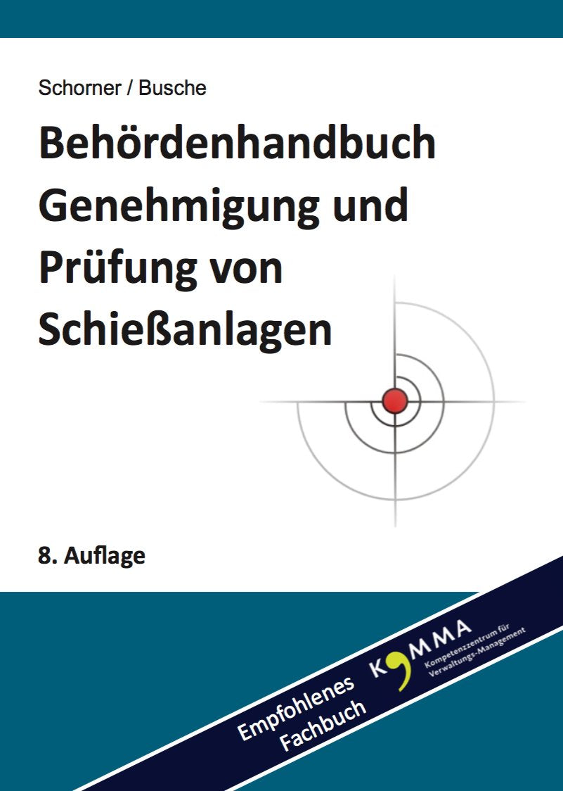 Behördenhandbuch Genehmigung und Prüfung von Schießanlagen book