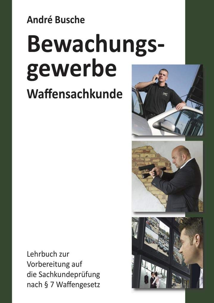 Waffensachkunde für Mitarbeiter im Bewachungsgewerbe Law