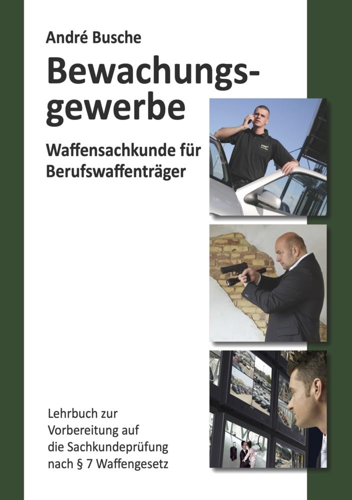 Waffensachkunde für Mitarbeiter im Bewachungsgewerbe Law