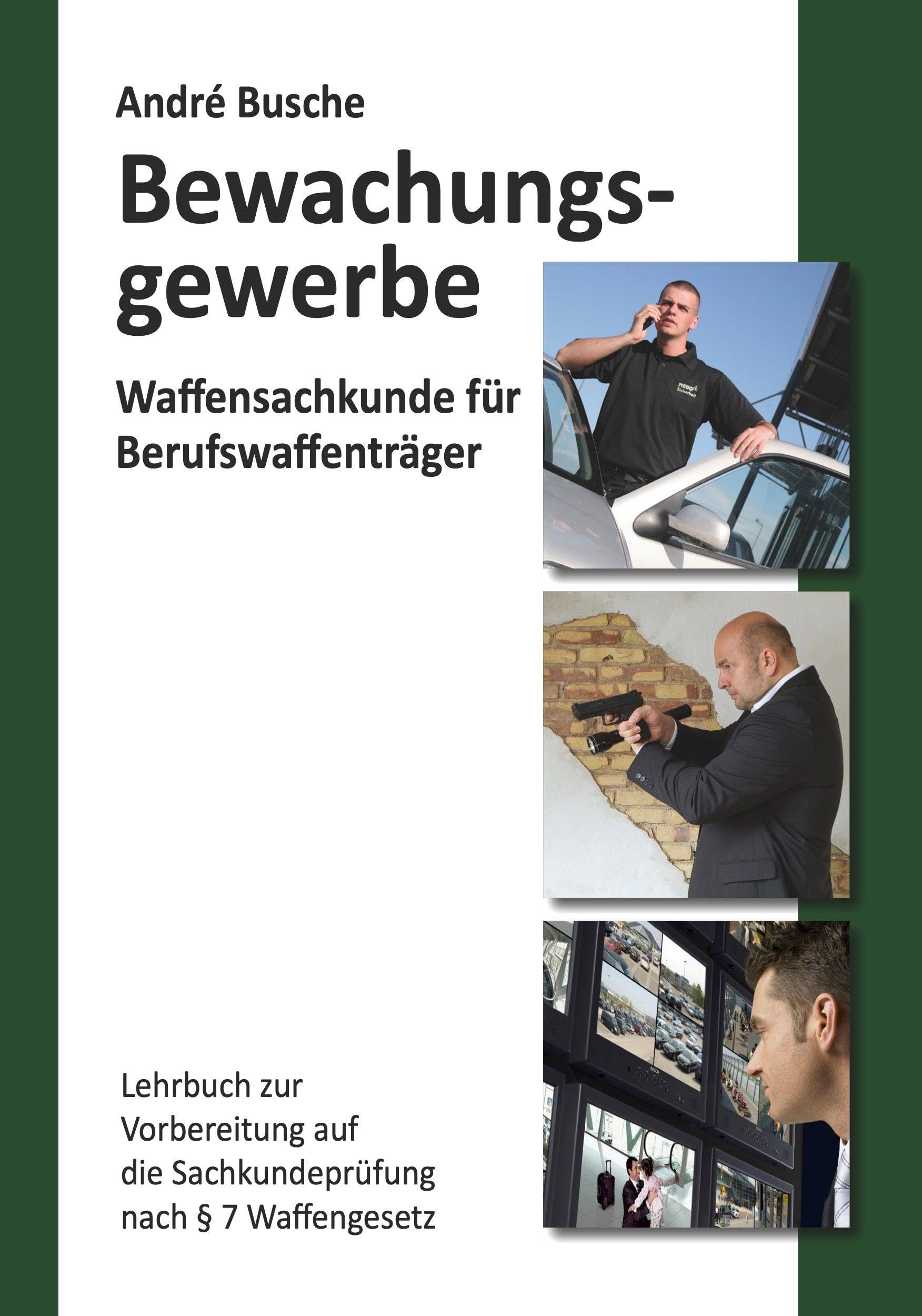 Waffensachkunde für Mitarbeiter im Bewachungsgewerbe Law