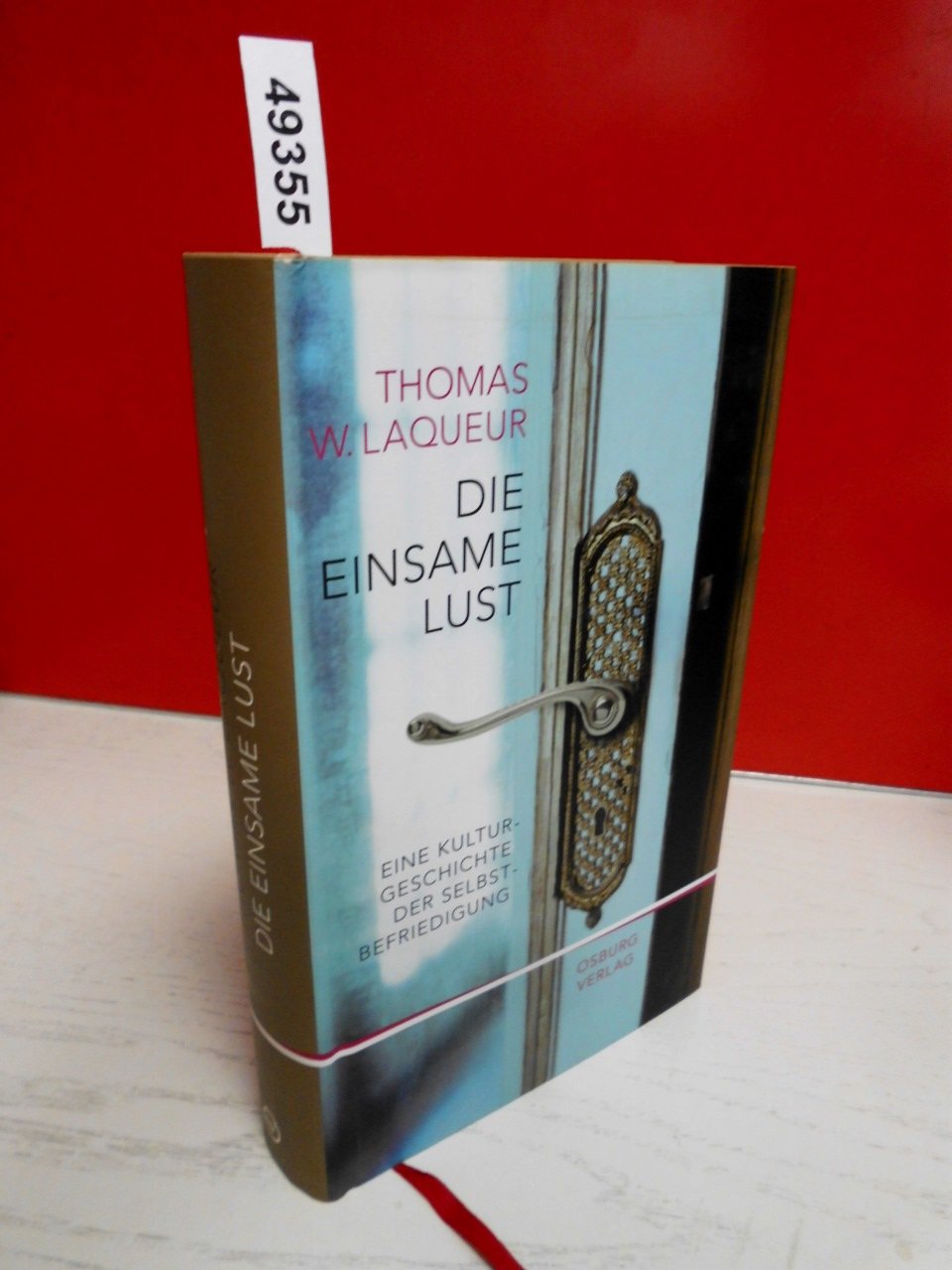 Die einsame Lust. Eine Geschichte der Selbstbefriedigung Partnership & Love