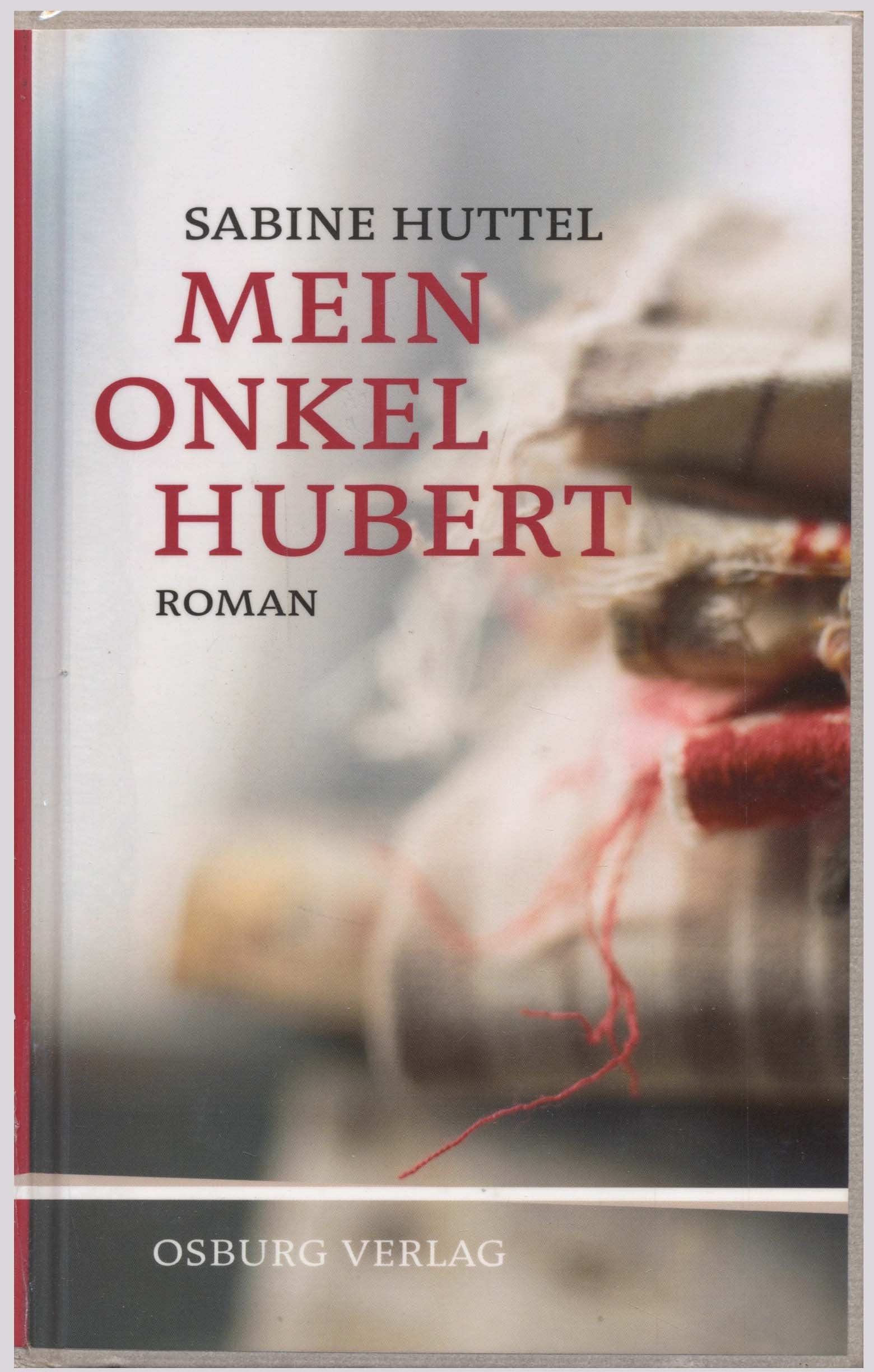 Mein Onkel Hubert: Roman Contemporary literature