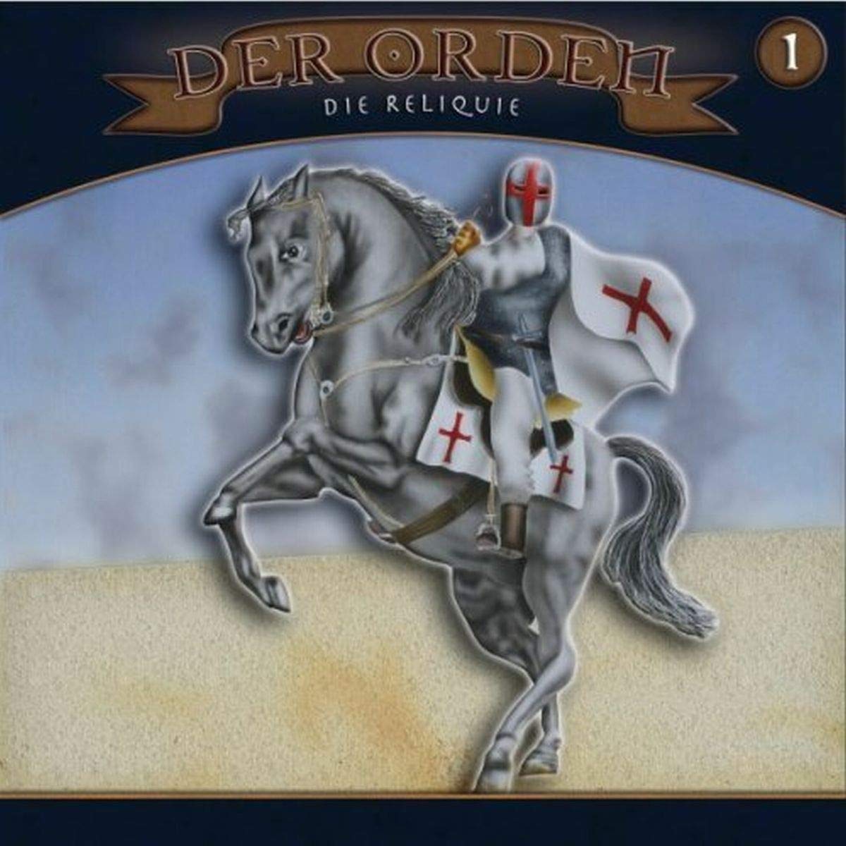 Der Orden 1. Die Reliquie Radio Plays