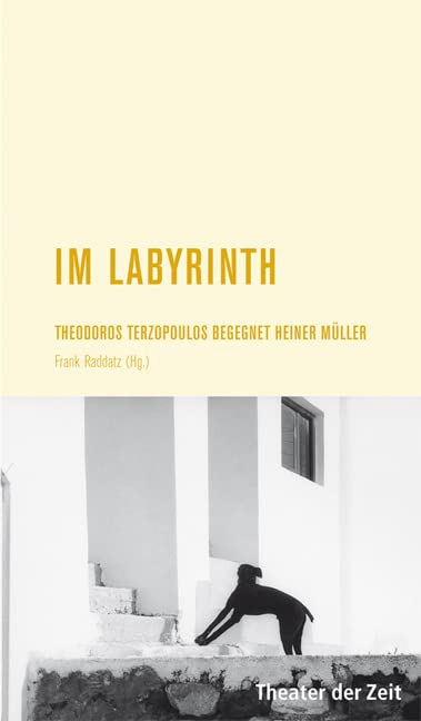 Im Labyrinth: Theodros Terzopoulos begegnet Heiner Müller (Recherchen) Pop culture