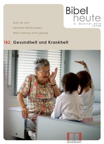Bibel heute / Gesundheit und Krankheit Religion & Esotericism