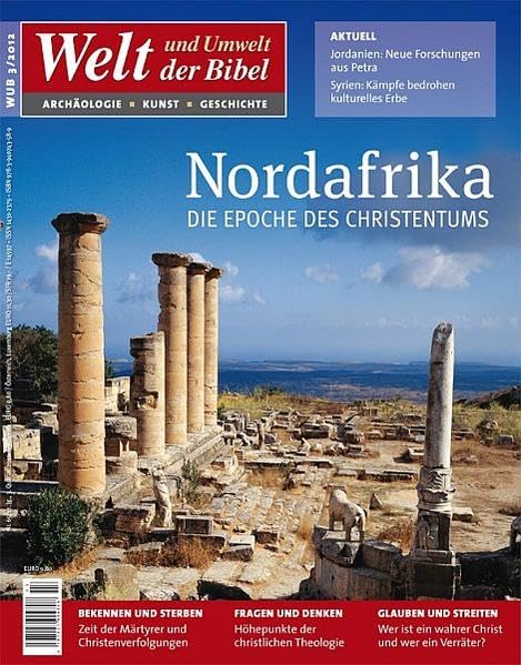 Welt und Umwelt der Bibel / Nordafrika - Die Epoche des Christentums: Die Epoche des Christentums Art & Literature