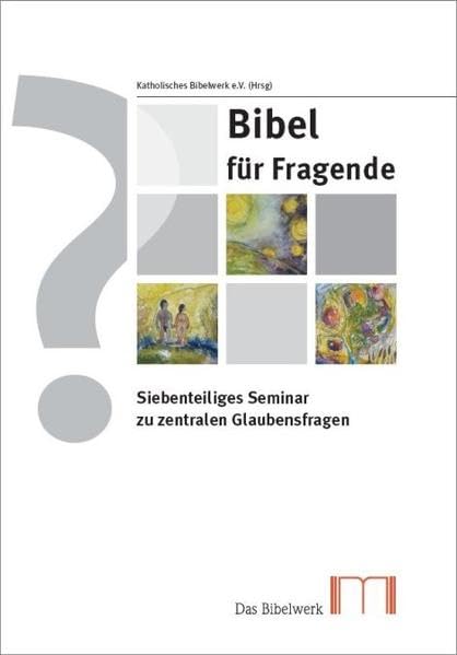 BIbel für Fragende: Siebenteiliges Seminar zu zentralen Glaubensfragen Religion & Esotericism