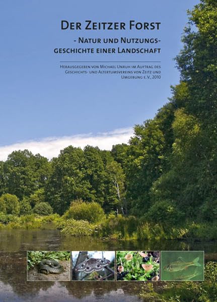 Der Zeitzer Forst: Natur und Nutzungsgeschichte einer Landschaft dvd