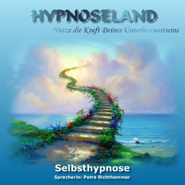 Selbsthypnose: Nutze die Kraft Deines Unterbewusstseins Leisure & Fun