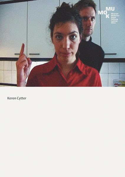 Keren Cytter: The Victim / Dreamtalk Art & Literature