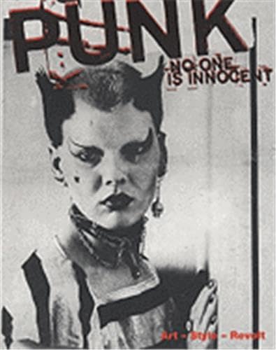 Punk: No One is Innocent: Art-Style-Revolt Film, Art & Culture