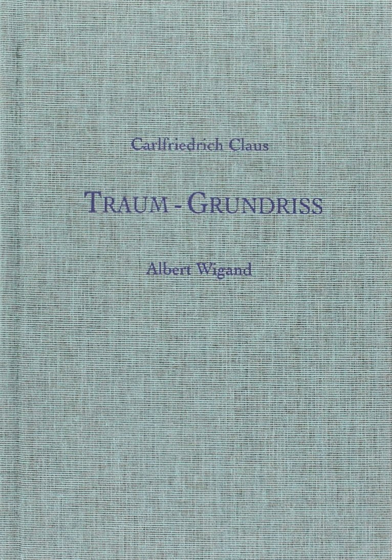Carlfriedrich Claus & Albert Wigand. Traum-Grundriss book