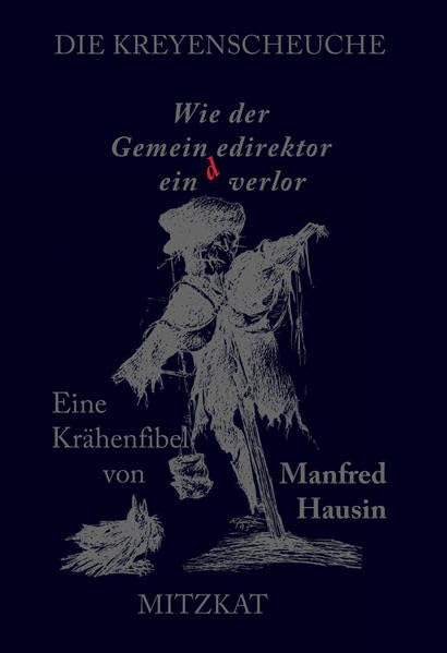 Die Kreyenscheuche: Wie der Gemeindedirektor ein "d" verlor Humour & Satire