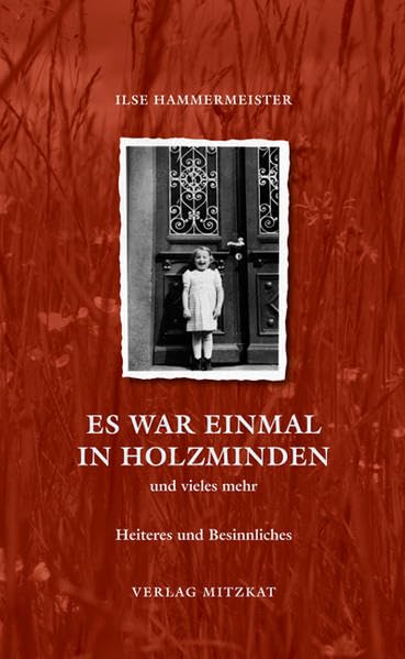 Es war einmal in Holzminden: und vieles mehr. Heiteres und Besinnliches Contemporary literature