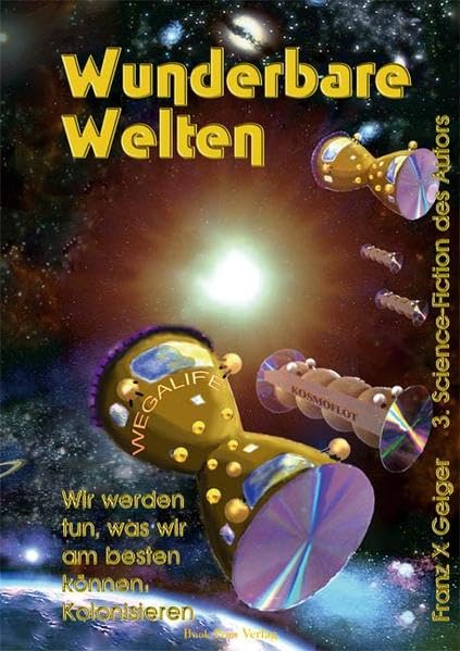 Wunderbare Welten: Wir werden tun, was wir am besten können: Kolonisieren book