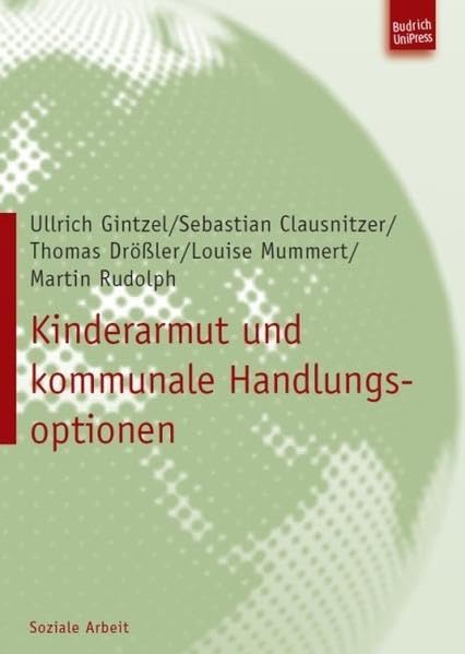 Kinderarmut und kommunale Handlungsoptionen Social Sciences