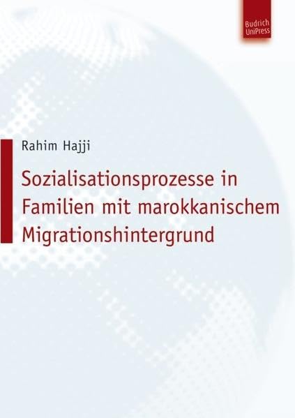 Sozialisationsprozesse in Familien mit marokkanischem Migrationshintergrund Law