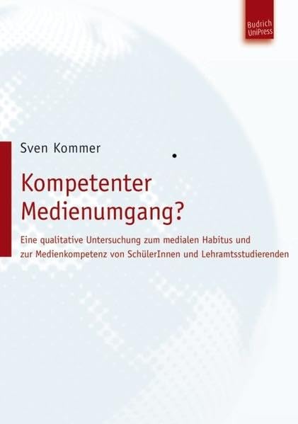 Kompetenter Medienumgang? Media & Communication