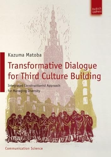 Transformative Dialogue For Third Culture Building: Integrated Constructionist Approach for Managing Diversity Law