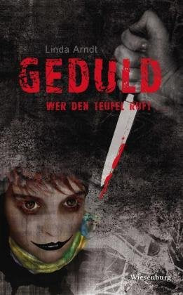 Geduld - Wer den Teufel ruft: Roman Contemporary literature