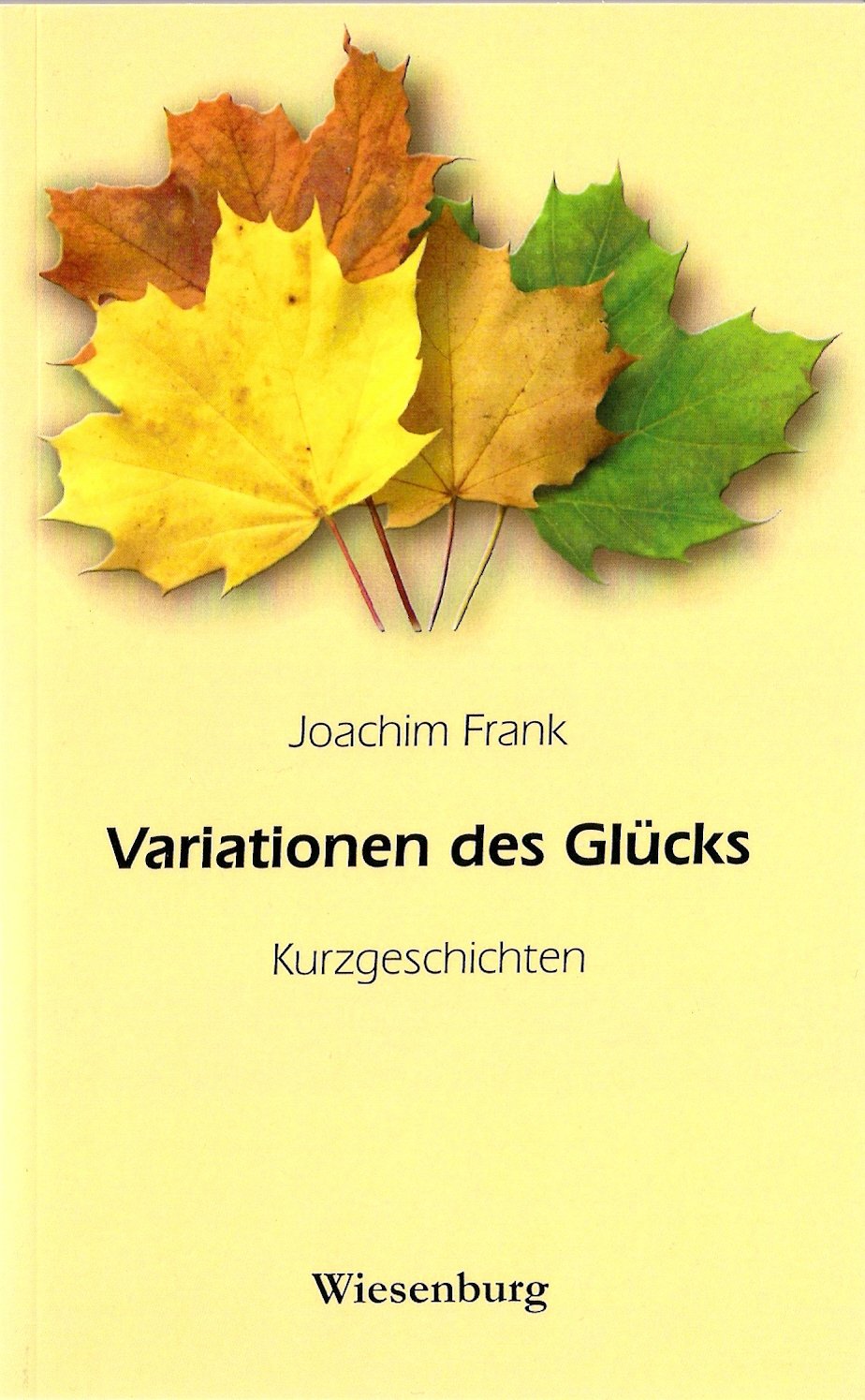 Variationen des Glücks: Kurzgeschichten Contemporary literature