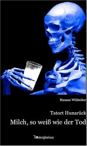 Tatort Hunsrück: Milch so weiß wie der Tod Crime & Thrillers