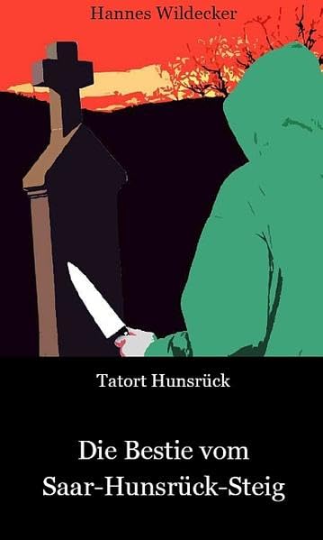 Tatort Hunsrück: Die Bestie vom Saar-Hunsrück-Steig Contemporary literature
