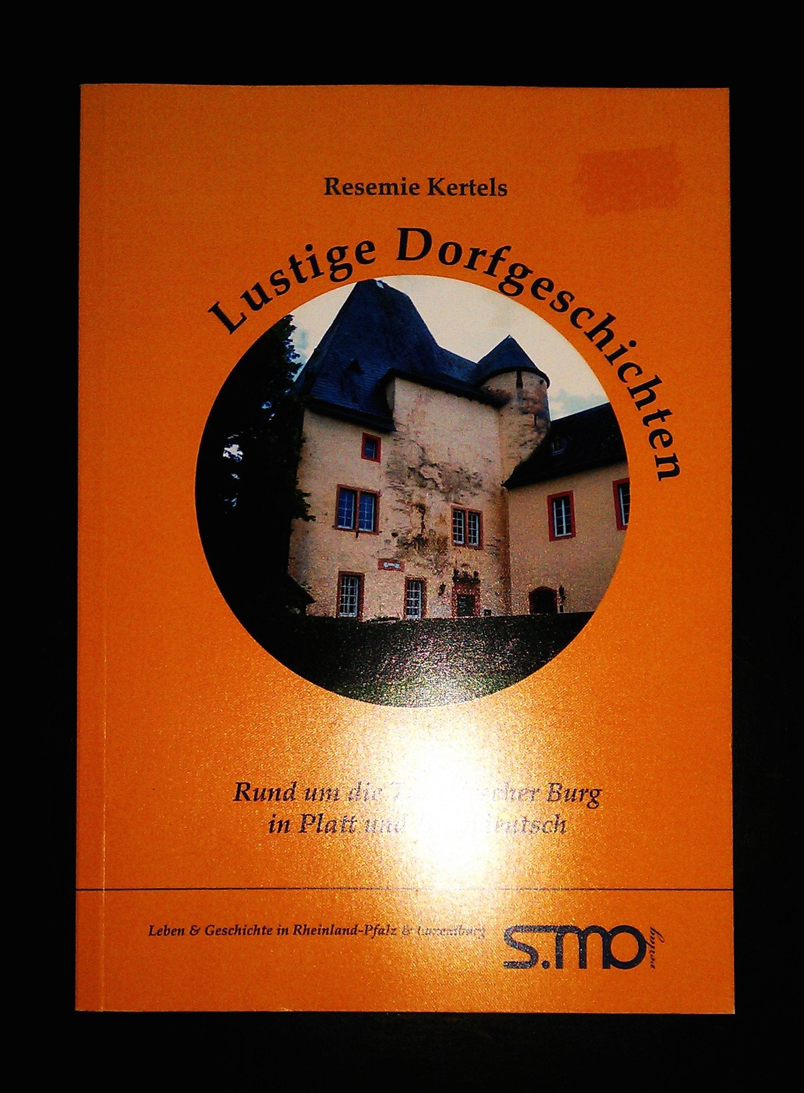 Lustige Dorfgeschichten - Rund um die Trier-Irscher Burg in Platt und Hochdeutsch Social Sciences