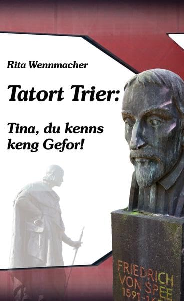 Tatort Trier: Tina, du kenns keng Gefor! Contemporary literature