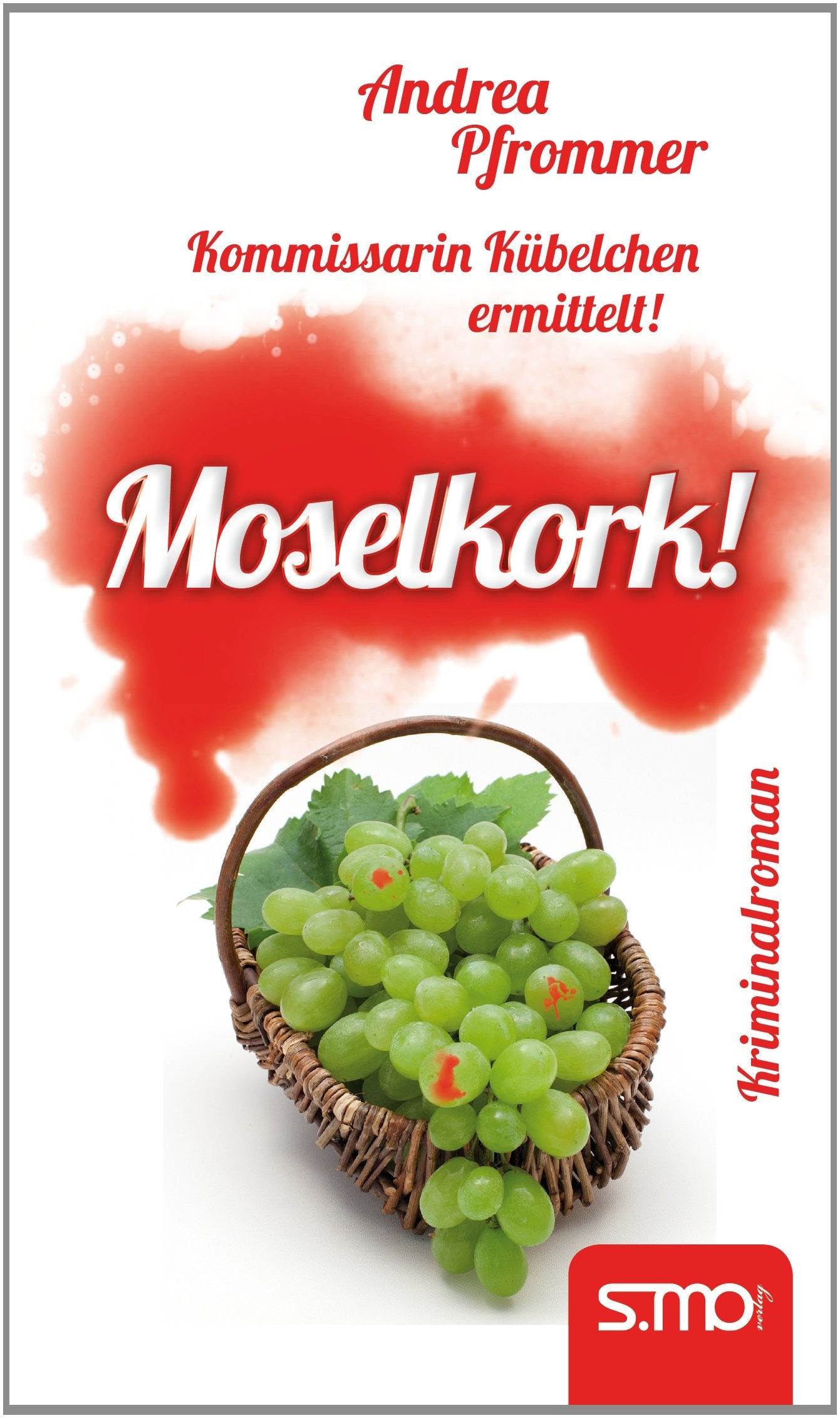 Kommissarin Kübelchen ermittelt: Moselkork! Contemporary literature