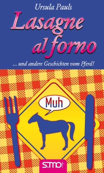 Lasagne al forno ... und andere Geschichten vom Pferd! Fairy Tales & Legends