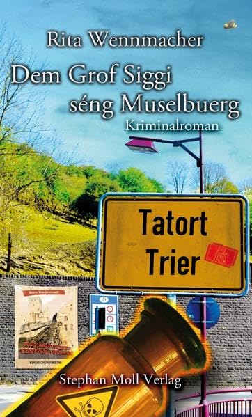 Tatort Trier: Dem Grof Siggi séng Muselbuerg Contemporary literature