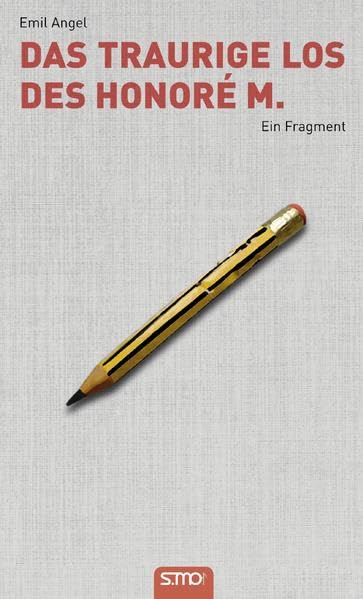 Das traurige Los des Honoré M.: Ein Fragment Contemporary literature