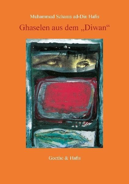 Ghaselen aus dem 'Diwan': Persische Gedichte aus dem 14. Jahrhundert Poetry