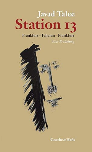 Station 13: Frankfurt – Teheran – Frankfurt Contemporary literature