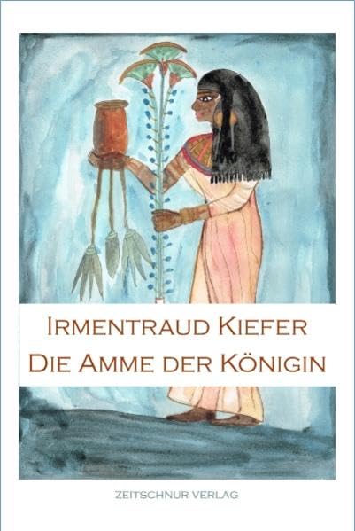 Die Amme der Königin: Erzählung - Kiefer, Irmentraud book
