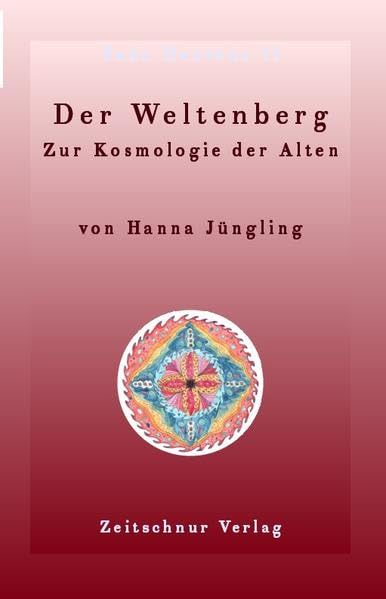 Der Weltenberg: Zur Kosmologie der Alten (HOROLOGIUM HISTORICUM ET PHILOSOPHICUM) Philosophy