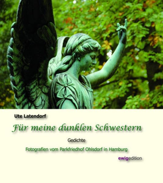 Für meine dunklen Schwestern: Gedichte und Fotografien (ewigedition) Poetry