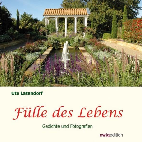 Fülle des Lebens: Gedichte und Fotografien Poetry