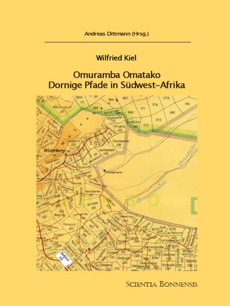 Omuramba Omatako: Untertitel Dornige Pfade in Südwest-Afrika German history