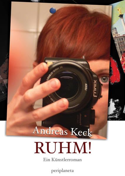 Ruhm!: Ein Künstlerroman (Edition Periplaneta: Romane, Novellen, Erzählungen) Contemporary literature