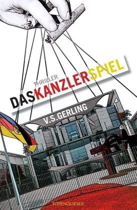 Das Kanzlerspiel (Edition Totengräber) Contemporary literature